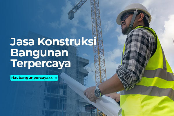 jasa-konstruksi-bangunan-terpercaya